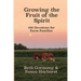 Growing the Fruit of the Spirit: 100 Devotionals for Farm Families