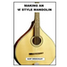 Making an 'A' style Mandolin