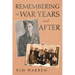 Remembering the War Years and After