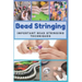 Bead Stringing: Important Bead Stringing Techniques