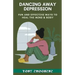 Dancing Away Depression