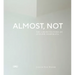 Almost, Not: The Architecture of Atelier Nishikata