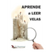 Aprende a leer las velas: y velones