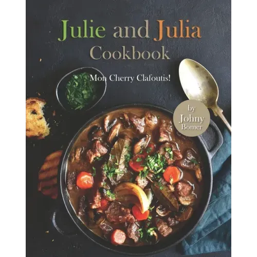 Julie and Julia Cookbook: Mon Cherry Clafoutis!