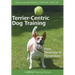Terrier-Centric Training: From Tenacious to Tremendous
