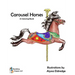 Carousel Horses: A Coloring Book