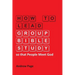 How to Lead Group Bible Study so that People Meet God