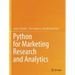 Python for Marketing Research and Analytics