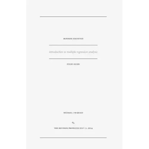 business statistics study guide: introduction to multiple regression analysis