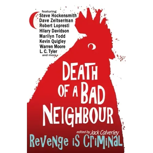 Death of a Bad Neighbour - Revenge is Criminal