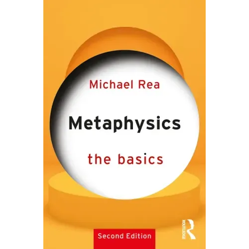 Metaphysics: The Basics: The Basics