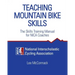Teaching Mountain Bike Skills: The Skills Training Manual for NICA Coaches