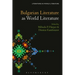 Bulgarian Literature as World Literature