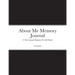 About Me Memory Journal
