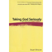 Taking God Seriously
