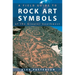 A Field Guide to Rock Art Symbols of the Greater Southwest
