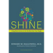 Shine: Using Brain Science to Get the Best from Your People