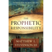 The Prophetic Responsibility: Your Role in a World That Ignores God's Voice
