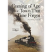 Coming of Age in a Town That Time Forgot