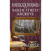 Sherlock Holmes - The Baker Street Archive