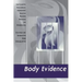 Body Evidence: Intimate Violence Against South Asian Women in America