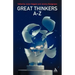 Great Thinkers A-Z