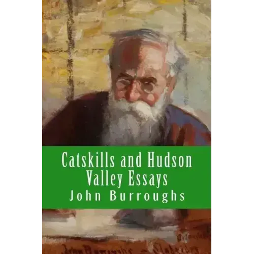 Catskills and Hudson Valley Essays