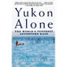 Yukon Alone: The World's Toughest Adventure Race