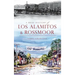 A Brief History of Los Alamitos & Rossmoor