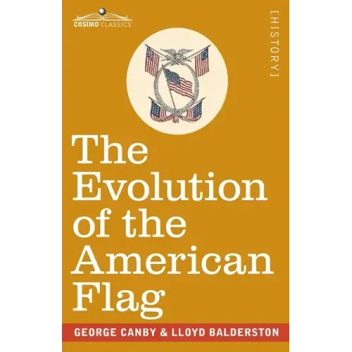 The Evolution of the American Flag: The Story of Betsy Ross