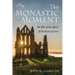 This Monastic Moment: The War of the Spirit & the Rule of Love