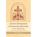 Coptic Orthodox Liturgical History - Book 1: Regular Days (Offering of Incense, Liturgies, and Vigil): Regular Days