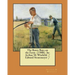 The Rover Boys on the Farm (1908) by: Arthur M. Winfield. / Edward Stratemeyer /