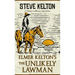 Elmer Kelton's the Unlikely Lawman