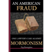 An American Fraud: One Lawyer's Case against Mormonism