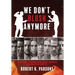 We Don't Blush Anymore: The Systematic Destruction of Civility in America (and What to Do about It)
