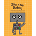 Zac the Robot: A Book About Shapes