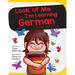 Look At Me I'm Learning German: A Story For Ages 3-6