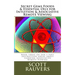 Secret Gems Foods & Essential Oils for Intuition & Associative Remote Viewing: Book three on our 3 part instruction series about Learning Associative