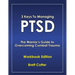 3 Keys to Managing PTSD: The Warrior's Guide to Overcoming Combat Trauma
