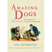 Amazing Dogs: A Cabinet of Canine Curiosities