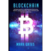 Blockchain: Ultimate guide to understanding blockchain, bitcoin, cryptocurrencies, smart contracts and the future of money.