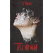 Tell No Man