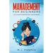 Management for Beginners: The Ultimate Guide for First Time Managers