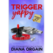 Trigger Yappy: A Mystery