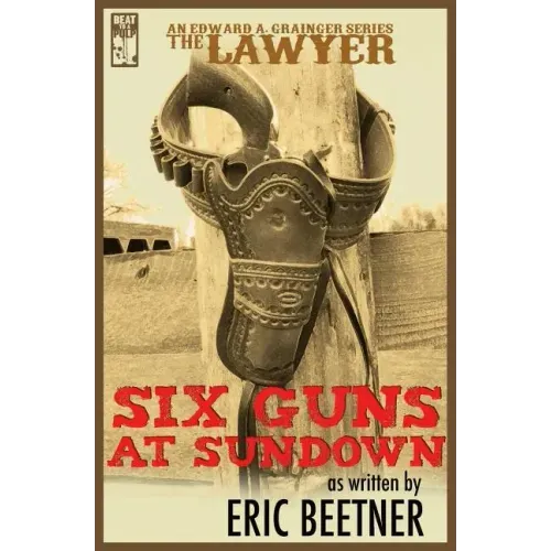The Lawyer: Six Guns at Sundown