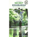 Secret Edinburgh: An Unusual Guide