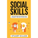 Social Skills: Top 10 Mistakes That Destroy Your Charisma... and How to Avoid Them