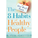 Get Well Soon, The 8 Habits of Healthy People