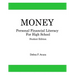 Money, Personal Financial Literacy for High School Students: Student Edition